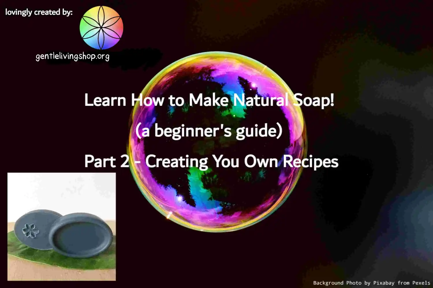 Single Oil Soaps – Learning Saponified Properties of Soapmaking